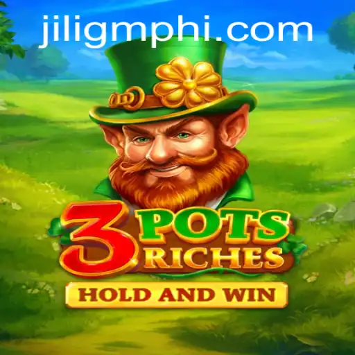 Discover 3potsRiches: The Thrilling New Game by JILIGM.COM