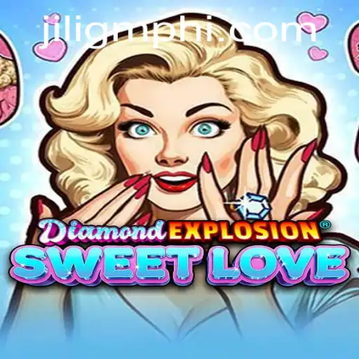 Exploring the Thrills of DiamondExplosionSweetLove: A New Gaming Sensation
