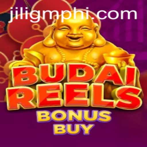 Exploring the Exciting World of Budai Reels Bonus Buy with JILIGM.COM
