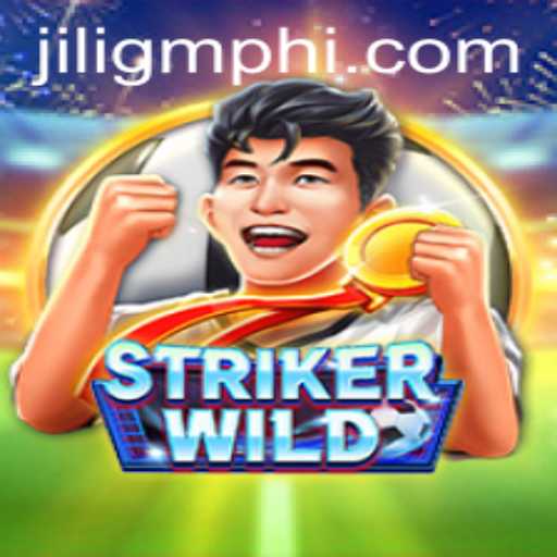 Exploring StrikerWILD: A Thrilling Adventure from JILIGM.COM