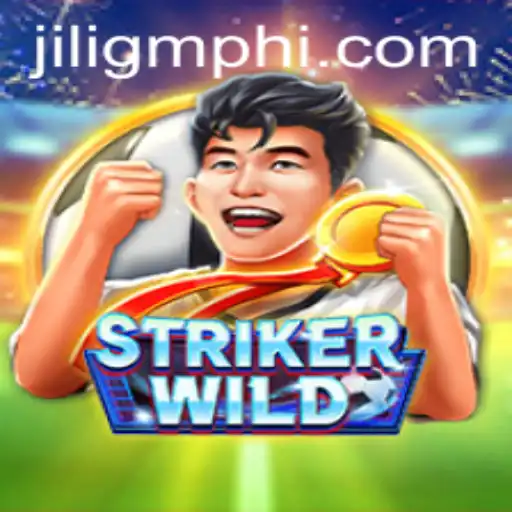 Exploring StrikerWILD: A Thrilling Adventure from JILIGM.COM