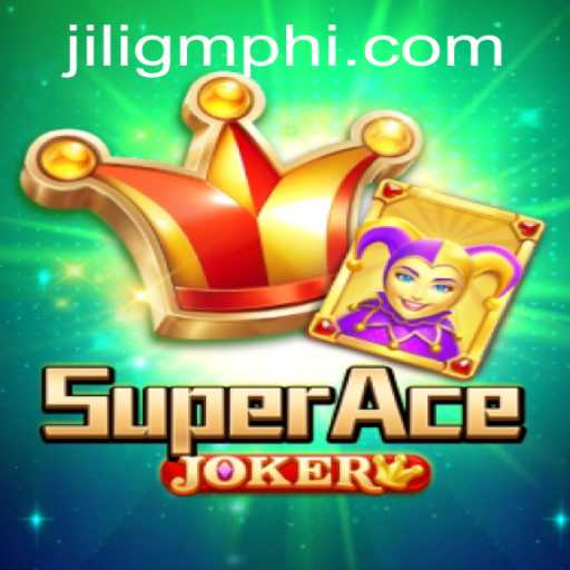 Unveiling SuperAceJoker: An Exciting Gaming Experience with JILIGM